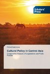 Cultural Policy in Central Asia