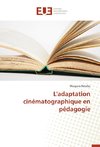 L'adaptation cinématographique en pédagogie