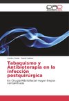 Tabaquismo y Antibioterapia en la infección postquirúrgica