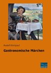 Gastronomische Märchen