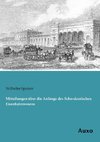 Mitteilungen über die Anfänge des Schweizerischen Eisenbahnwesens