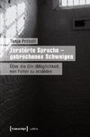 Zerstörte Sprache - gebrochenes Schweigen