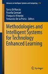 Methodologies and Intelligent Systems for Technology Enhanced Learning