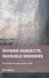 Divided Subjects, Invisible Borders