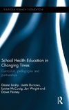 School Health Education in Changing Times