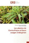 Les plantes de Centrafrique et leurs usages endogènes