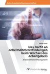 Das Recht an Arbeitnehmererfindungen beim Wechsel des Arbeitgebers