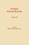 Virginia County Records. Volume VII