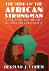 THE MIND OF THE AFRICAN STRONGMAN