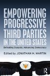 Martin, J: Empowering Progressive Third Parties in the Unite