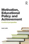 Carr, S: Motivation, Educational Policy and Achievement