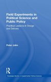 Field Experiments in Political Science and Public Policy