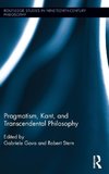 Pragmatism, Kant, and Transcendental Philosophy