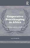 Cooperative Peacekeeping in Africa