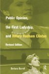 Burrell, B: Public Opinion, the First Ladyship, and Hillary