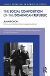 Bosch, J: Social Composition of the Dominican Republic