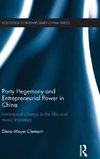 Party Hegemony and Entrepreneurial Power in China