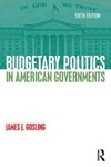 Budgetary Politics in American Governments