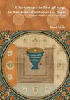 Il fachirismo indù e gli yoga | Le Fakirisme Hindou et les Yogas