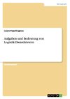 Aufgaben und Bedeutung von Logistik-Dienstleistern