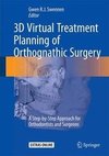 3D Virtual Treatment Planning of Orthognathic Surgery