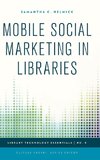 Mobile Social Marketing in Libraries