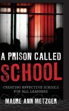 A Prison Called School