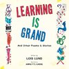 Learning Is Grand