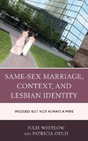 Same-Sex Marriage, Context, and Lesbian Identity