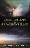 Quantum Leaps in Princeton's Place