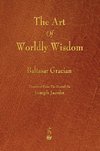 ART OF WORLDLY WISDOM