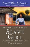 Incidents in the Life of a Slave Girl (Civil War Classics)