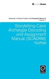 Storytelling-Case Archetype Decoding and Assignment Manual (SCADAM)