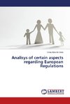 Analisys of certain aspects regarding European Regulations