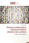 Théorie mathématique Platoniste-Théorie aléatoire des nombres