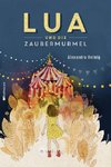 Lua und die Zaubermurmel