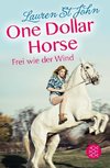 One Dollar Horse, Band 2 - Frei wie der Wind