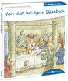 Von der heiligen Elisabeth den Kindern erzählt