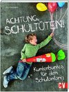 Achtung, Schultüten!