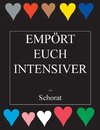 Empört euch intensiver