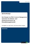 Der Einsatz von Web Content Management Systemen bei Kleinst- und Kleinunternehmen im Dienstleistungsbereich