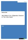 Alice Walker's Use of Epistolary Narrative in 