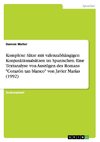 Komplexe Sätze mit valenzabhängigen Konjunktionalsätzen im Spanischen.  Eine Textanalyse von Auszügen des Romans 