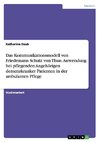 Das Kommunikationsmodell von Friedemann Schulz von Thun. Anwendung bei pflegenden Angehörigen demenzkranker Patienten in der ambulanten Pflege