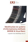 Modélisation de système d'information:La méthode MERISE & Visual Basic