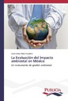 La Evaluación del impacto ambiental en México