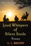 Loud Whispers of Silent Souls