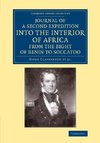 Journal of a Second Expedition into the Interior of Africa from the Bight of Benin to Soccatoo