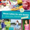 Neues Leben für alte Kleider