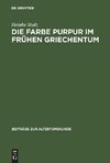 Die Farbe Purpur im frühen Griechentum